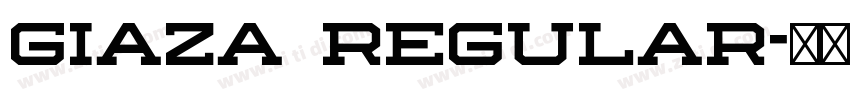 Giaza Regular字体转换